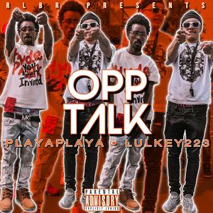 Opp Talk (Explicit)