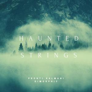 Haunted Strings(feat. Dimorphic)