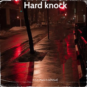 Hard Knock (Explicit)