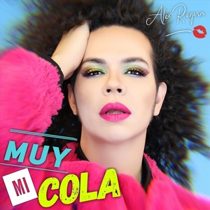 Muy Mi Cola (Explicit)