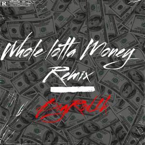 Whole Lotta Money Freestyle (Explicit)