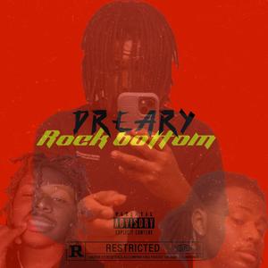 Lil dreary - Top floor (Explicit)