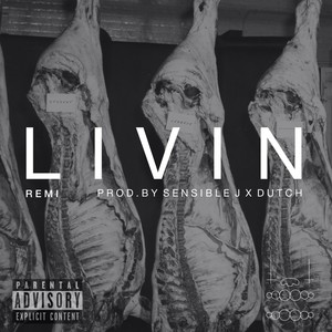 Livin (Explicit)