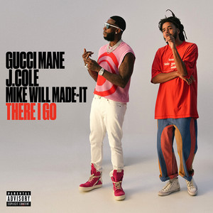 There I Go (feat. J. Cole & Mike WiLL Made-It) [Explicit]