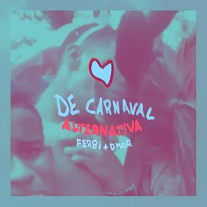 amor de carnaval (alternativa)