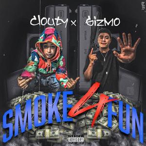 Smoke 4 Fun (feat. GIZMOTHELI4) [Explicit]