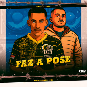 Faz a Pose (Explicit)