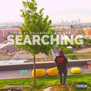 Searching(feat. MikeWest, Holyfieeld & PRODUCEDBYSAM)