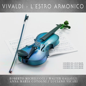 Vivaldi - L'estro Armonico (Remastered)