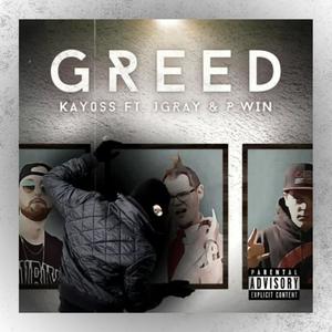 Greed (feat. JGray & P.Win) (Explicit)