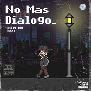No Más Diálogo (Explicit)