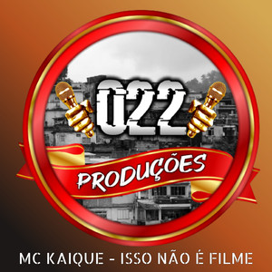 MC Kaique - Isso Não é Filme (Explicit)