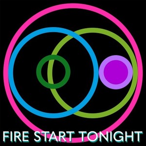 Fire Start Tonight