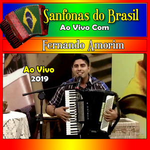 Sanfonas do Brasil Com Fernando Amorim Ao Vivo - 2019