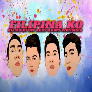Filipina ko (feat. KLIMA, Vi ow Keey, AREM & Wenshuu) (Explicit)