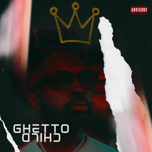Ghetto Child (Explicit)