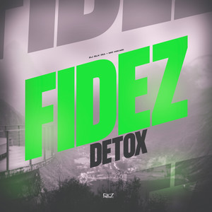 Fidez Detox (Explicit)
