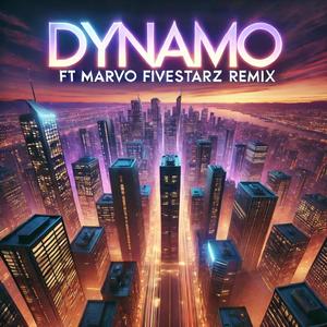 Dynamo (feat. Marvo Fivestarsz) (Remix|Explicit)