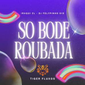 SO BODE ROUBADO (Explicit)