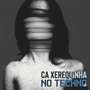 Ca Xerequinha No Techno (Explicit)