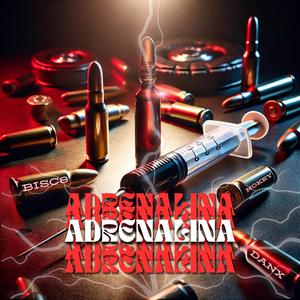 Adrenalina (feat. Bisc8 & Danx)