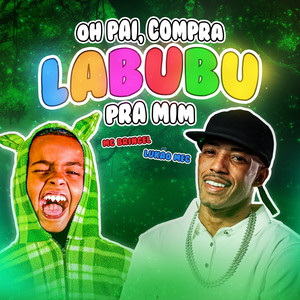 Oh Pai, Compra Labubu pra Mim