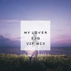 My Lover(VIP Mix)