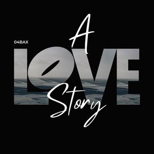 A Love Story (Explicit)