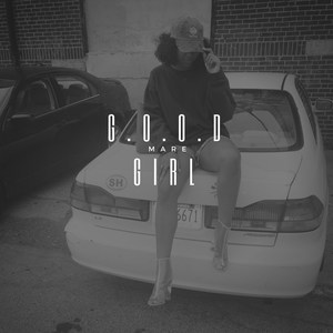 G.O.O.D. Girl