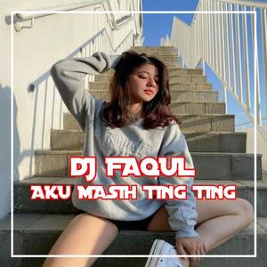 DJ Aku Masih Ting Ting