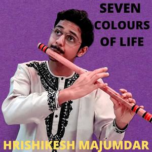 Seven colours of life(feat. Ronu majumdar)