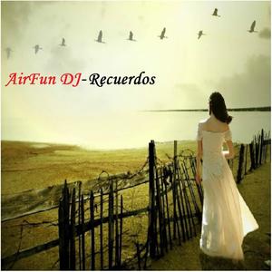 Recuerdos (AirFun DJ)