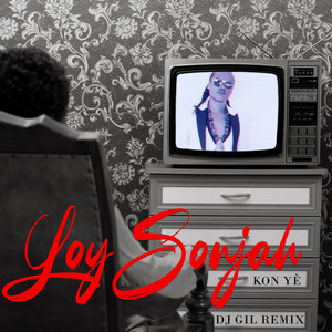 Kon yé (DJ Gil Remix)