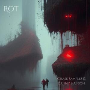 Rot (feat. Danny Hanson)