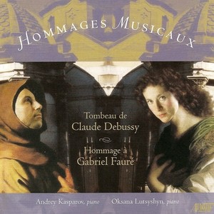 LADMIRAULT, P.: Hommage a Gabriel Faure / MALIPIERO, G.F.: A Claudio Debussy (Hommages Musicaux) [Kasparov, Lutsyshyn]