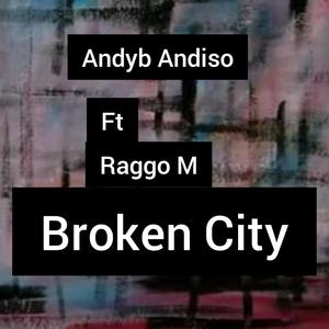 BROKEN CITY (feat. Raggo M) [Explicit]