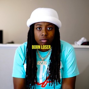 Born Loser (Explicit)