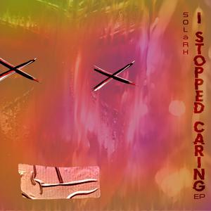 I Stopped Caring EP