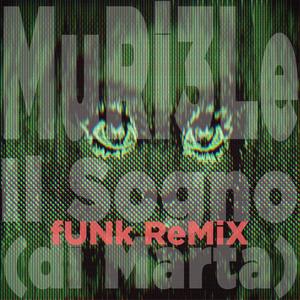 Il Sogno (di Marta) (Funk Remix)