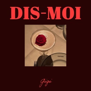 Dis-Moi