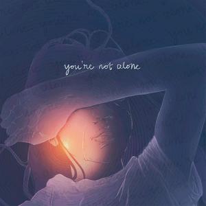 you're not alone (feat. Rea Oro & sol light)