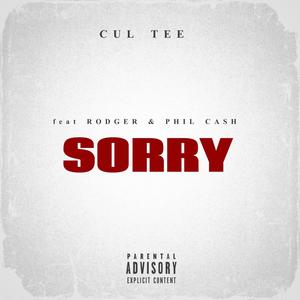 Sorry (feat. KXNGRODGER & Phil Cash) (Explicit)