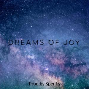 Dreams of joy