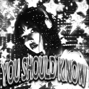 you should know (Explicit)