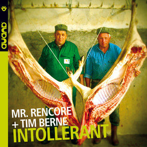 Intollerant (Mr. Rencore)