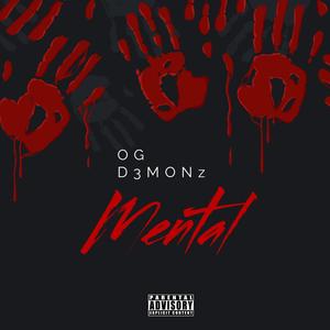 OG D3MONz - Mental (Explicit)