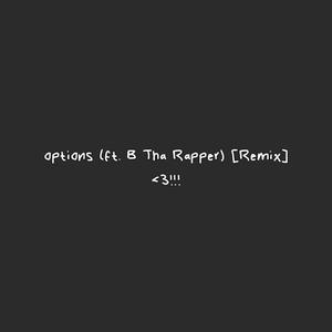 options (feat. B Tha Rapper) [Remix]