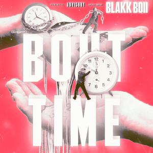 BOUT TIME (Explicit)