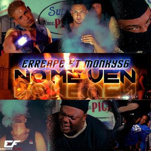 No Me Ven(feat. monky56)