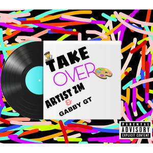 Take Over (feat. GABBY GT) [Explicit]